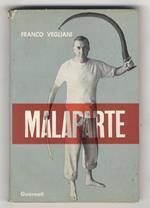 Malaparte. (Tutto quello che nei servizi giornalistici non si è potuto dire)