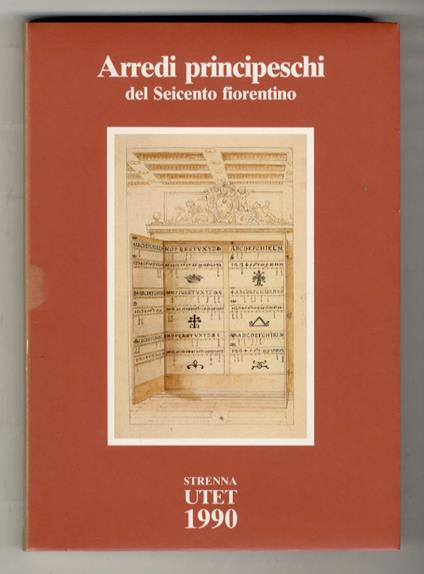 Arredi principeschi del Seicento fiorentino. Disegni di Diacento Maria Marmi - Paola Barocchi - copertina