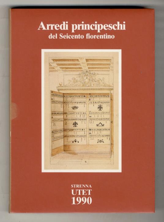 Arredi principeschi del Seicento fiorentino. Disegni di Diacento Maria Marmi - Paola Barocchi - copertina