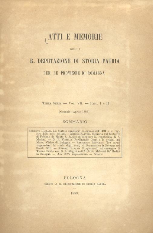 ATTI e memorie della R. Deputazione di Storia Patria per le provincie di Romagna. Terza serie. Vol. VII. Fasc. I e II gennaio-aprile 1889 - copertina