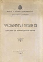 Popolazione censita al 1° dicembre 1921 risultati provvisori del VI censimento della popolazione del Regno d'Italia