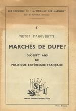Marchés de Dupe? Dix-sept ans de Politique extérieure francaise. In: Les Recueils de 