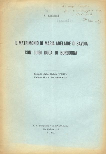 Il matrimonio di Maria Adelaide di Savoia con Luigi Duca di Borgogna - Francesco Lemmi - copertina