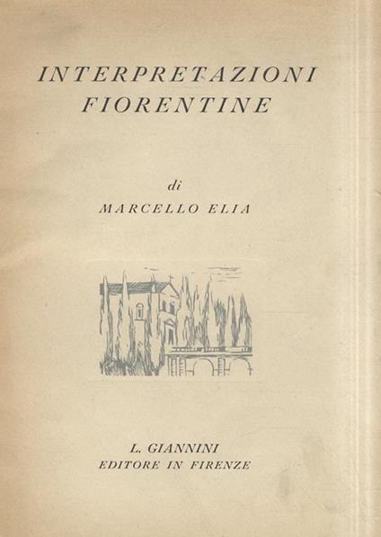 Interpretazioni fiorentine - Marcello Elia - copertina