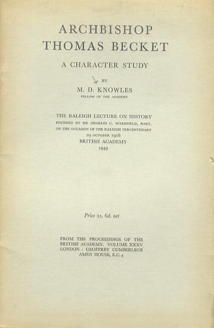 Archbishop Thomas Becket. A character study - M.D Knowles - copertina