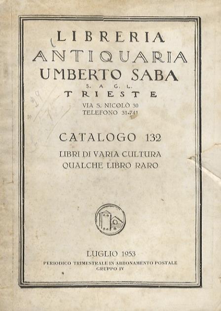 Catalogo 132. Luglio 1953. Libri di varia cultura, qualche libro raro - copertina