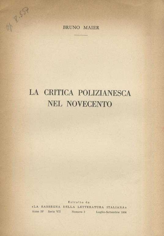 La critica polizianesca nel Novecento. Estratto da "La Rassegna della letteratura italiana" - Bruno Maier - copertina