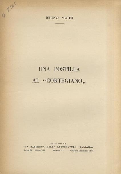 Una postilla al "Cortegiano". Estratto da "La Rassegna della letteratura italiana" - Bruno Maier - copertina