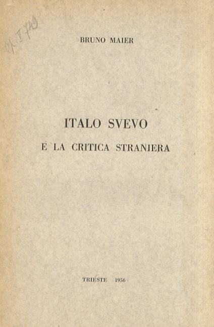 Italo Svevo e la critica straniera - Bruno Maier - copertina