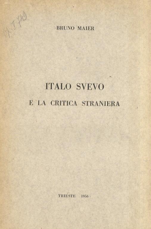 Italo Svevo e la critica straniera - Bruno Maier - copertina