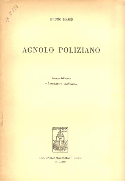 Agnolo Poliziano. Estratto dall'opera "La letteratura italiana" - Bruno Maier - copertina