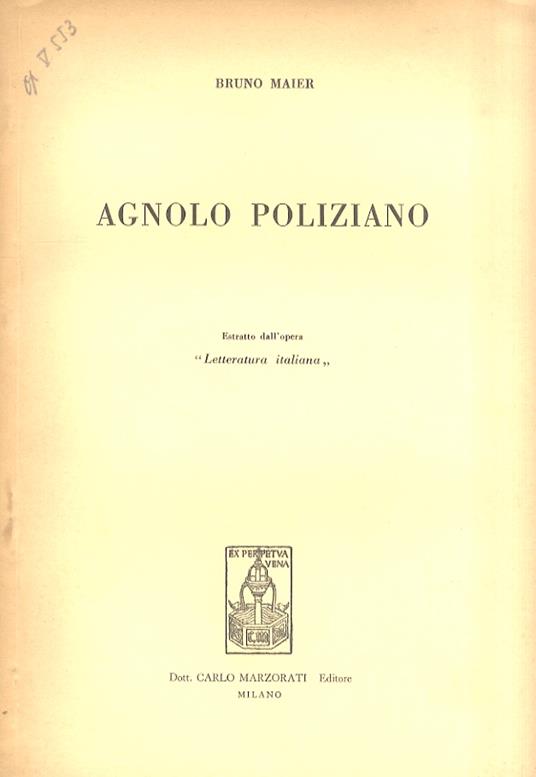 Agnolo Poliziano. Estratto dall'opera "La letteratura italiana" - Bruno Maier - copertina