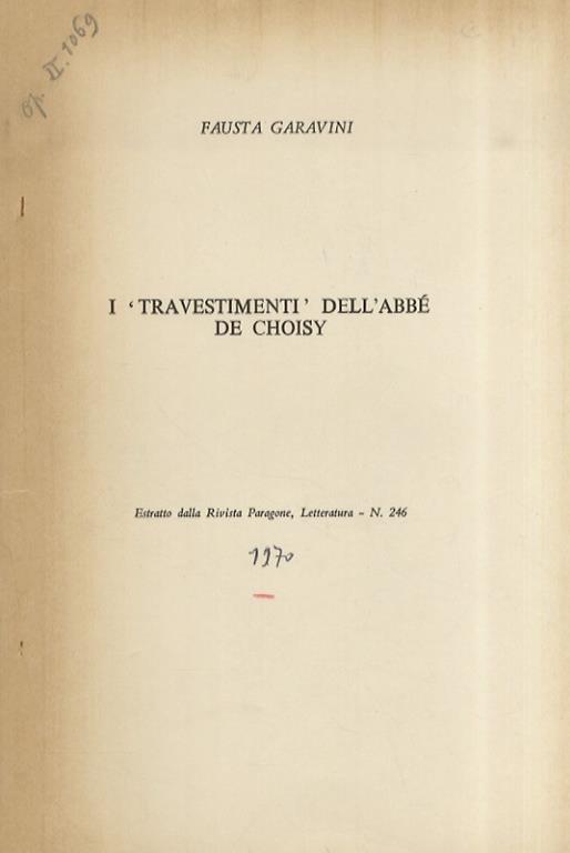 I "travestimenti" dell'abbé de Choisy. Estratto dalla rivista Paragone. Letteratura n. 246 - Fausta Garavini - copertina