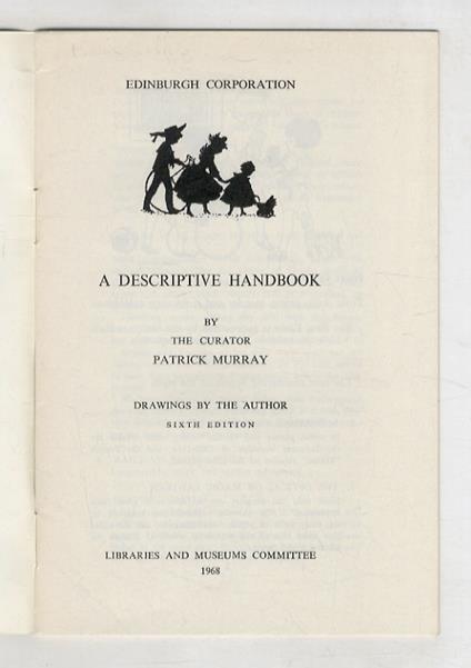 Museum of Childhood, Edinburgh. A descriptive handbook. 6th edition - Peter Murray - copertina