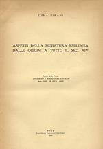 Aspetti della miniatura emiliana dalle origini a tutto il sec. XIV
