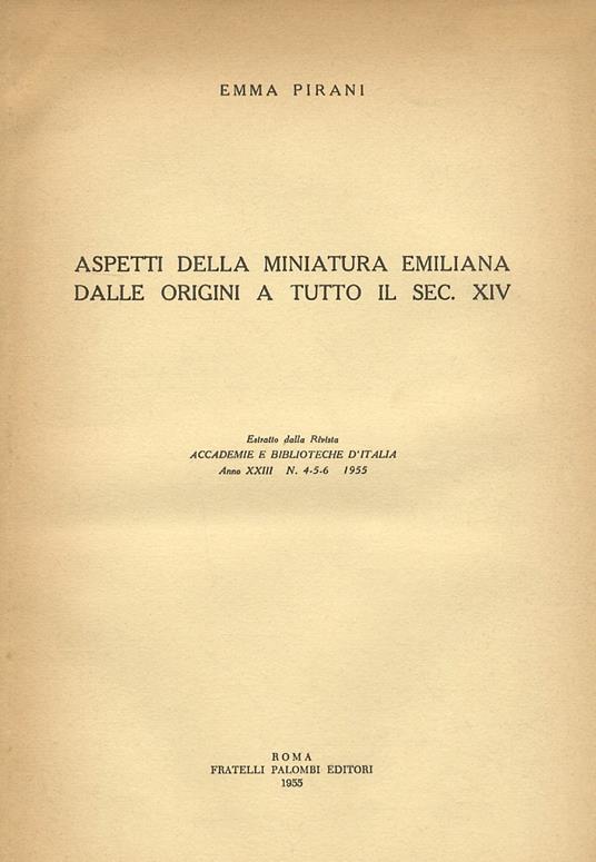 Aspetti della miniatura emiliana dalle origini a tutto il sec. XIV - Emma Pirani - copertina