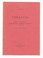 Coraggio. Discorso del rettore agli studenti della Università di S. Andrews il 3 maggio 1922. Traduzione di Raffaele Bastianelli