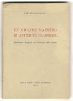 Un grande maestro di antichità classiche (Bartolomeo Borghesi nel centenario della morte)