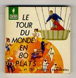 Le tour du monde en 80 plats, et 200 recettes succuléntes. Illustrations par L. Meys
