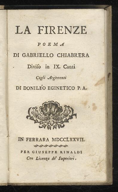 La Firenze. Poema (...) diviso in IX Canti. Cogli Argomenti di Donilèo Enigetico P. A - Gabriello Chiabrera - copertina