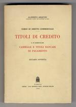 Corso di diritto commerciale. Titoli di credito e in particolare cambiale e titoli bancari di pagamento
