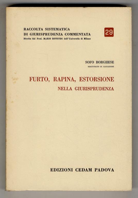 Furto, rapina, estorsione nella giurisprudenza - Sofo Borghese - copertina