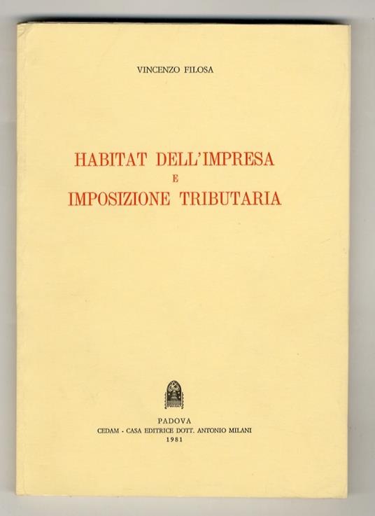 Habitat dell’impresa e imposizione tributaria - Vincenzo Filosa - copertina