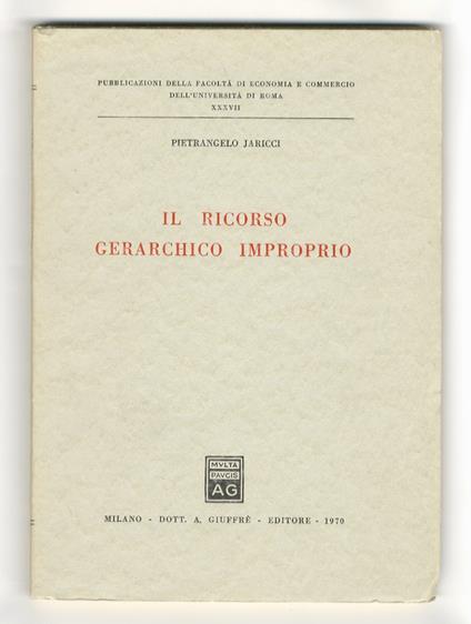 Il ricorso gerarchico improprio - Pietrangelo Jaricci - copertina