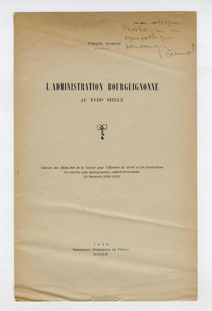 L’administration bourguignonne au XVIII siecle - Francis M. Dumont - copertina