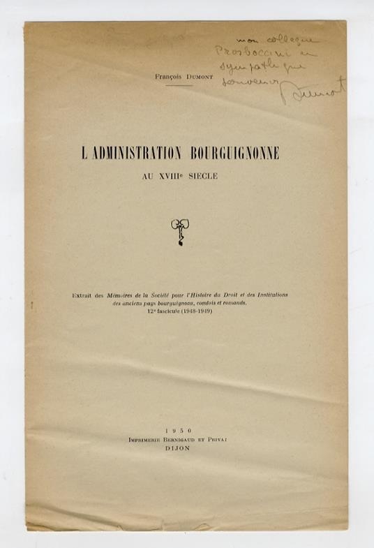 L’administration bourguignonne au XVIII siecle - Francis M. Dumont - copertina
