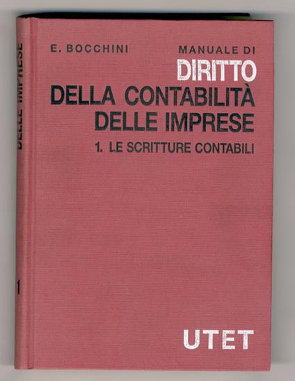 Manuale di diritto della contabilità delle imprese. I°: Le scritture contabili - Ermanno Bocchini - copertina