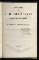 Discorsi davanti la Corte Regia di Firenze ed esame dei componenti la Commissione Governativa