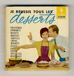 Je reussis tous les desserts. Illustrations par L. Meys