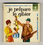 Je prepare le gibier. Illustrations par L. Meys