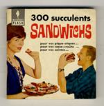 300 succulents sandwichs. Illustrations par A. Perichon