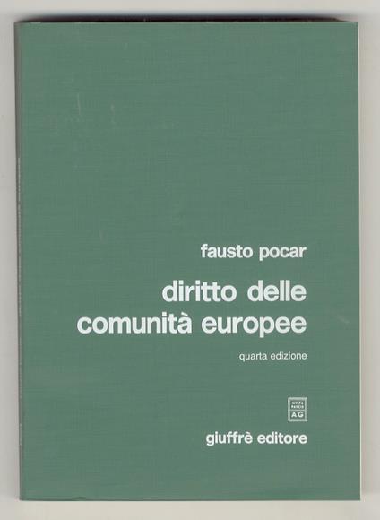 Diritto delle comunità europee. Quarta edizione - Fausto Pocar - copertina