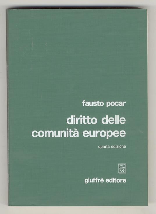 Diritto delle comunità europee. Quarta edizione - Fausto Pocar - copertina