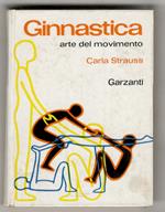 Ginnastica. Arte del movimento