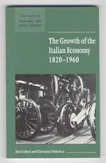 The Growth of the Italian Economy, 1820-1960. Prepared for the Economic History Society