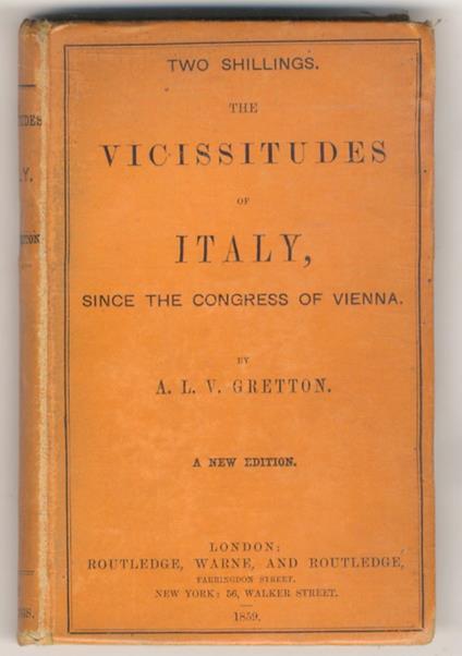 The Vicissitudes of Italy, since the Congress of Vienna. Second Edition - copertina