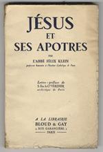 Jésus et ses Apôtres. Lettre-préface de S.Em. le C.al Verdier