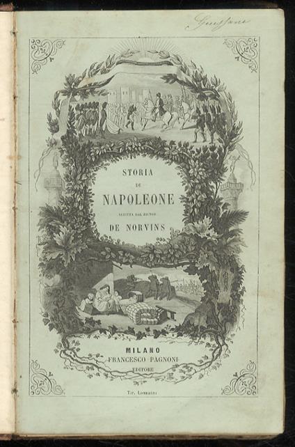 Storia di Napoleone e del Grand'Esercito [...] Volume secondo - copertina