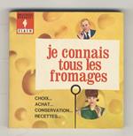 Je connais tous les fromages. Illustrations L. Meys