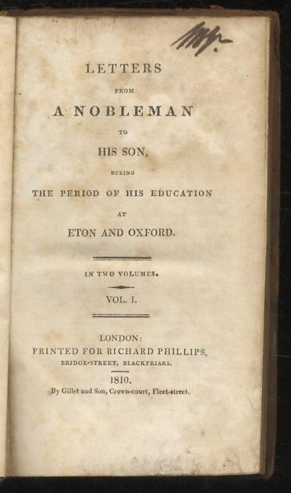 Letters from A Nobleman to His Son, during the period of his education at Eton and Oxford. In two volumes. Vol. I [- vol. II] - copertina