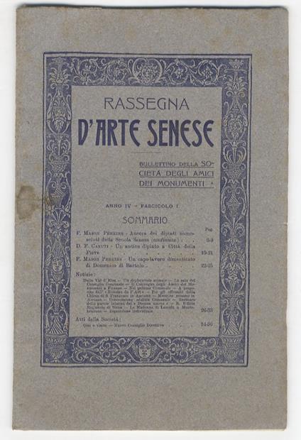 Rassegna d'Arte Senese. Bullettino della Società degli Amici dei Monumenti. Anno IV. Fascicoli: I, II-III, IV. 1908. [Annata completa] - copertina