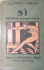 Sì. Romanzo (frammento postumo)