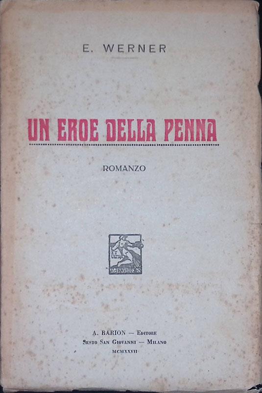 Un eroe della penna - Elisabeth Werner - copertina