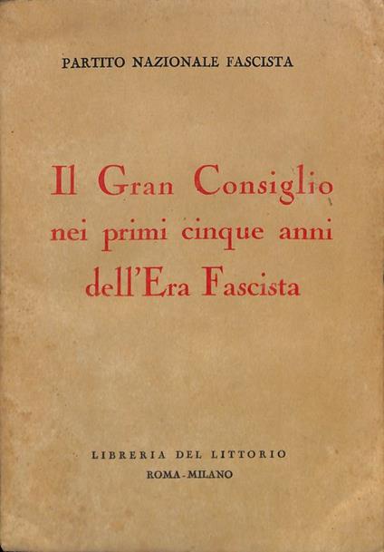 Il Gran Consiglio nei primi cinque anni dell'Era Fascista - copertina