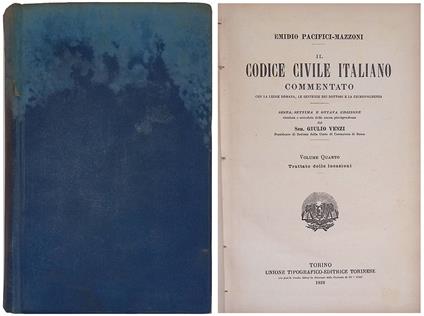 Il Codice Civile italiano commentato con la Legge Romana, le sentenze dei Dottori e la giurisprudenza. Volume Quarto. Trattato delle locazioni - Emidio Pacifici Mazzoni - copertina