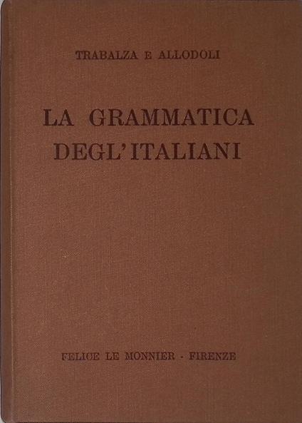 La Grammatica degl'Italiani - Ciro Trabalza - copertina